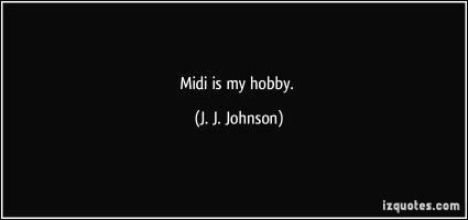 J. J. Johnson's quote #2