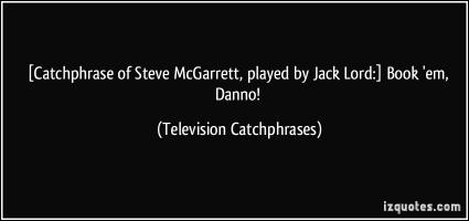 Jack Lord's quote #1