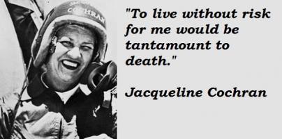 Jacqueline Cochran's quote #2