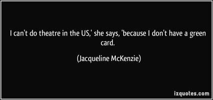 Jacqueline McKenzie's quote #7