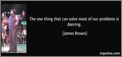 James Brown quote #2