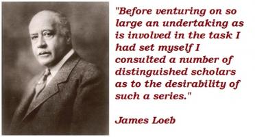 James Loeb's quote #3