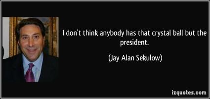 Jay Alan Sekulow's quote
