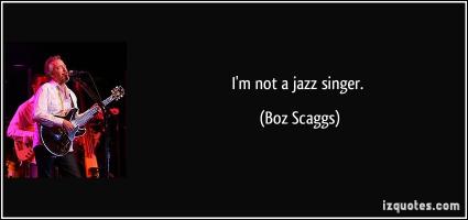 Jazz Singer quote #2