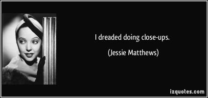 Jessie Matthews's quote #3