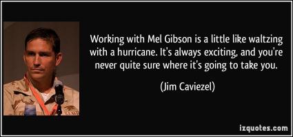 Jim Caviezel's quote