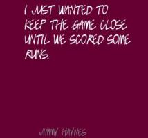 Jimmy Haynes's quote #3