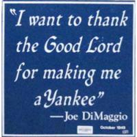 Joe Dimaggio quote #2