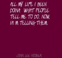 John Lee Hooker quote #2