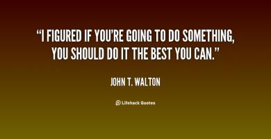 John T. Walton's quote #1