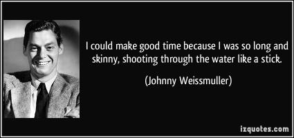 Johnny Weissmuller's quote