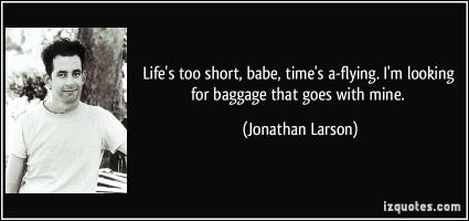Jonathan Larson's quote #1