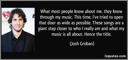 Josh Groban's quote