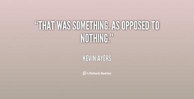 Kevin Ayers's quote #5