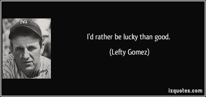 Lefty Gomez's quote #3