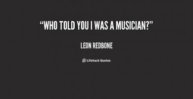 Leon Redbone's quote #4