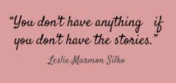 Leslie Marmon Silko's quote #2