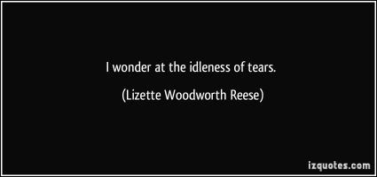 Lizette Woodworth Reese's quote
