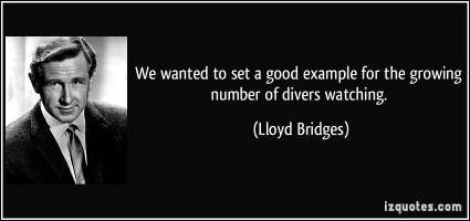 Lloyd Bridges's quote
