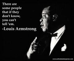 Louis Armstrong quote #2