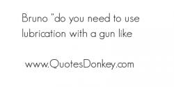 Lubrication quote #1