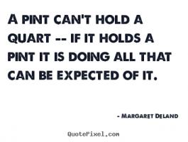 Margaret Deland's quote #2