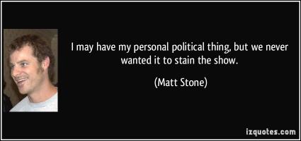 Matt Stone's quote