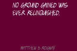 Matthew B. Ridgway's quote #1