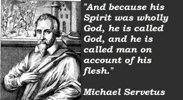 Michael Servetus's quote