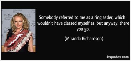 Miranda Richardson's quote