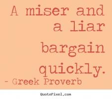 Miser quote #2