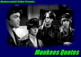 Monkees quote #1