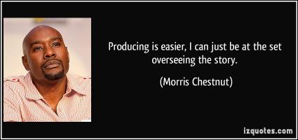 Morris Chestnut's quote
