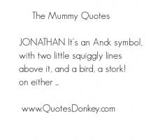 Mummy quote #1