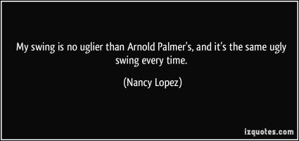 Nancy Lopez's quote #6