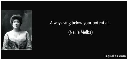 Nellie Melba's quote