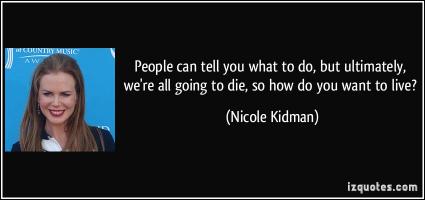 Nicole Kidman quote #2