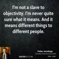 Objectivity quote #2