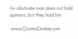 Obstinate quote #2