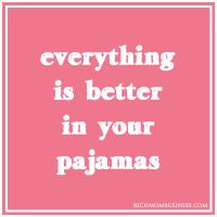 Pajamas quote #2
