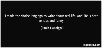 Paula Danziger's quote