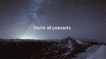 Peasants quote #2