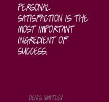 Personal Satisfaction quote #2