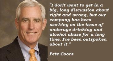 Pete Coors's quote #3