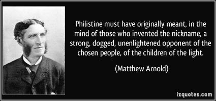 Philistine quote #1