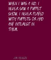 Puppet Show quote #2