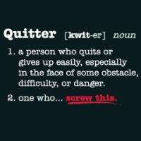 Quitter quote #2