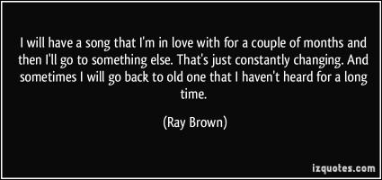 Ray Brown's quote #4
