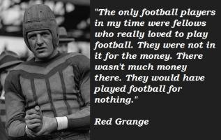 Red Grange's quote #2