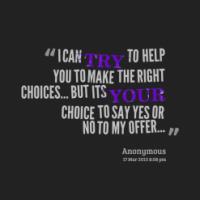 Right Choice quote #2